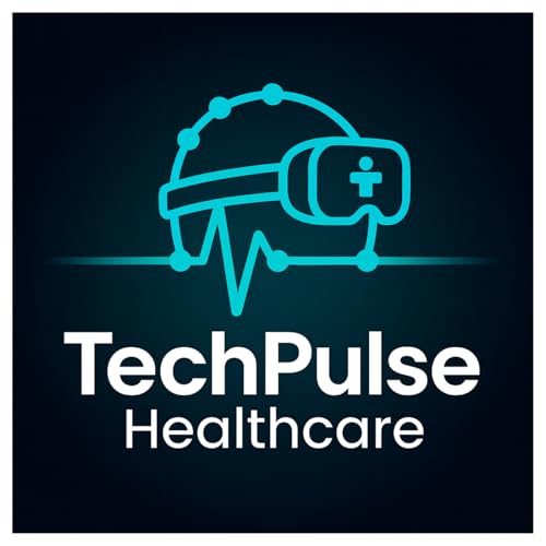 Tech Pulse Healthcare: Transforming Healthcare with XR & AI by Jonathan Probets & Atif Nasim