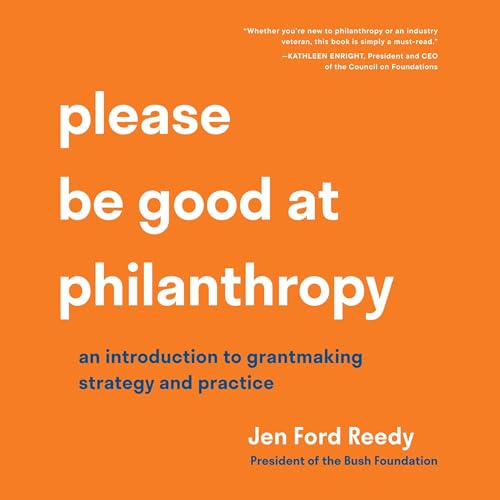 Please Be Good at Philanthropy by Jen Ford Reedy