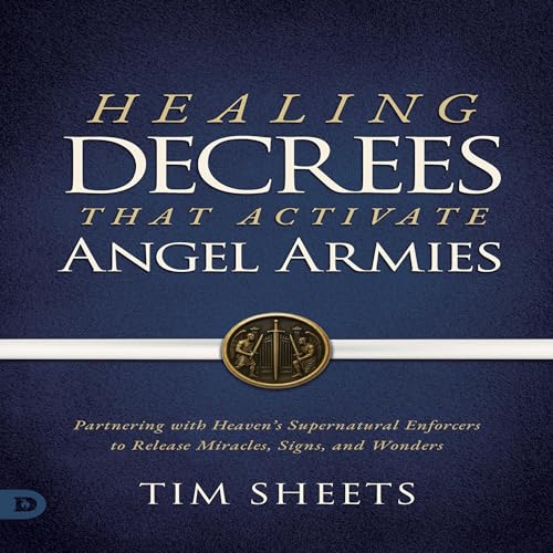 Healing Decrees That Activate Angel Armies