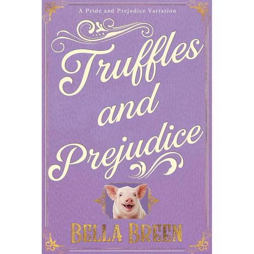 Truffles and Prejudice