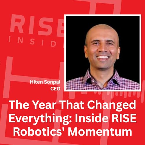 The Year That Changed Everything: Inside RISE Robotics' Momentum by Unknown