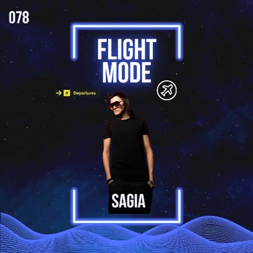 Sagia | ✈ Flight Mode 078 @Techno.FM by Unknown