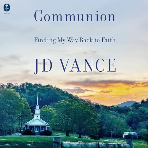 Communion by J. D. Vance