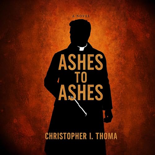 Ashes to Ashes by Christopher Thoma