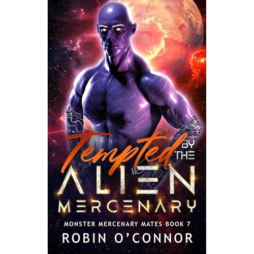 Tempted by the Alien Mercenary