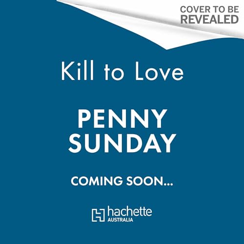 Kill to Love by Penny Sunday
