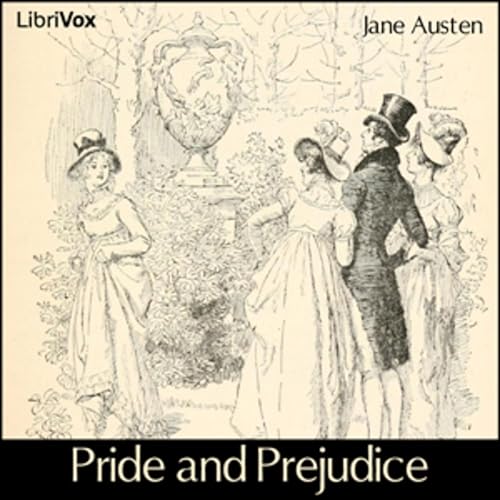 Jane Austen - Pride and Prejudice (dramatic reading)