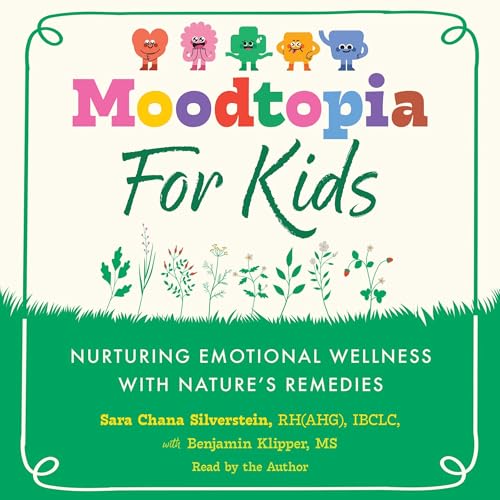 Moodtopia for Kids by Sara Chana Silverstein