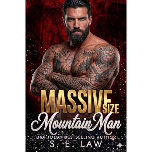 Massive Size Mountain Man by S.E. Law