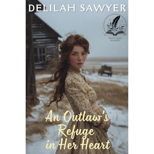 An Outlaw's Refuge in Her Heart