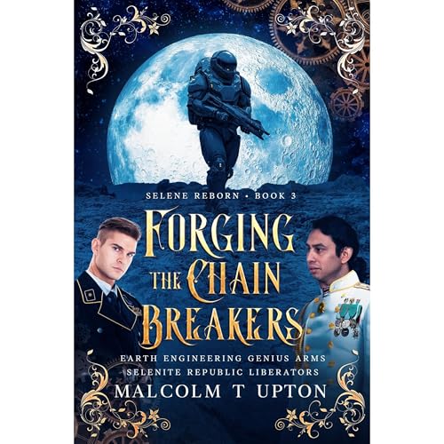 Forging the Chain Breakers by Malcolm Upton