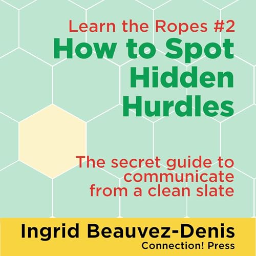 How to Spot Hidden Hurdles by Ingrid Beauvez-Denis