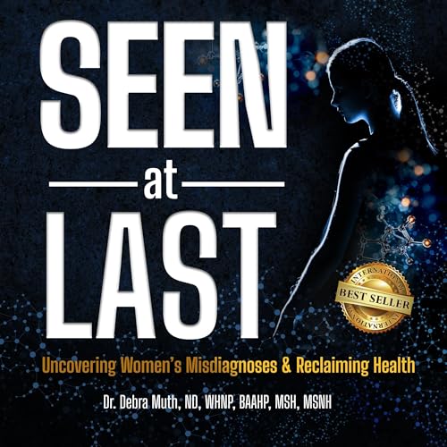 Seen at Last by Dr. Debra Muth