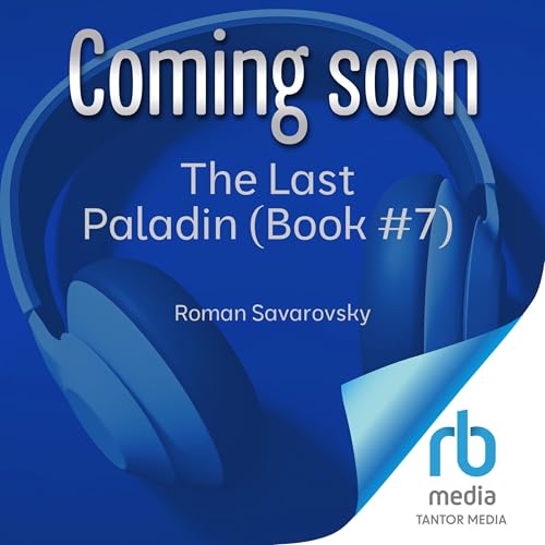 The Last Paladin #7