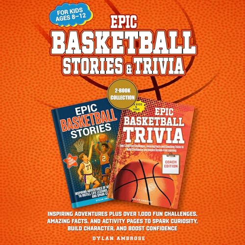 Epic Basketball Stories and Trivia: 2-Book Collection