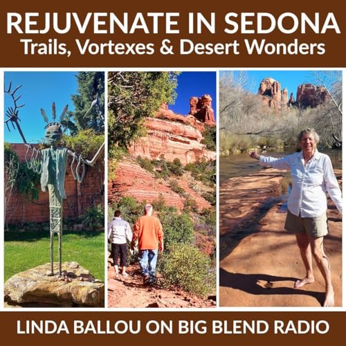 Rejuvenate in Sedona: Trails, Vortexes & Desert Wonders by Unknown