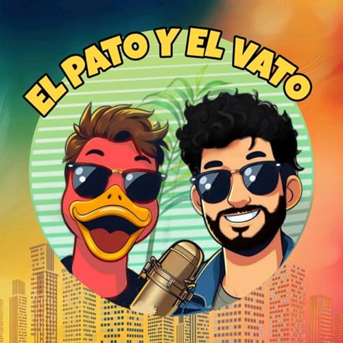 EL PATO Y EL VATO by Angel Zureto