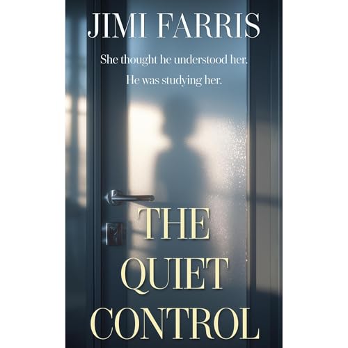 The Quiet Control by Jimi Farris