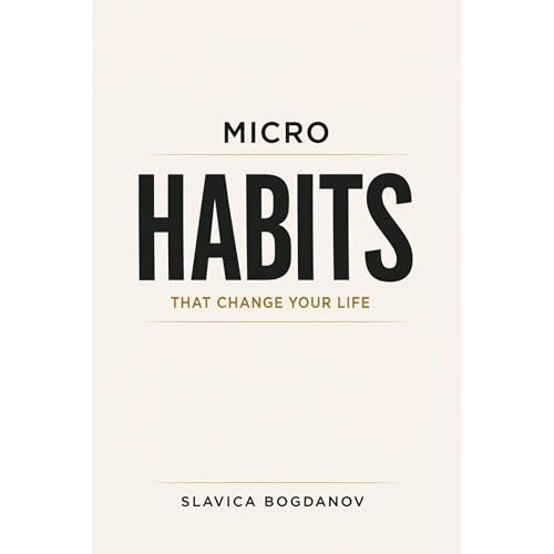 Micro Habits That Change Your Life