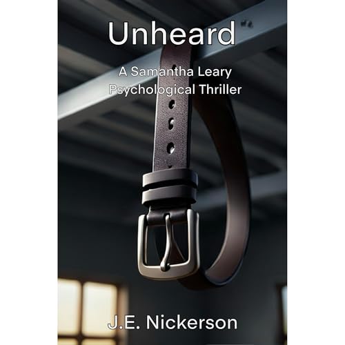 Unheard A Samantha Leary Psychological Thriller