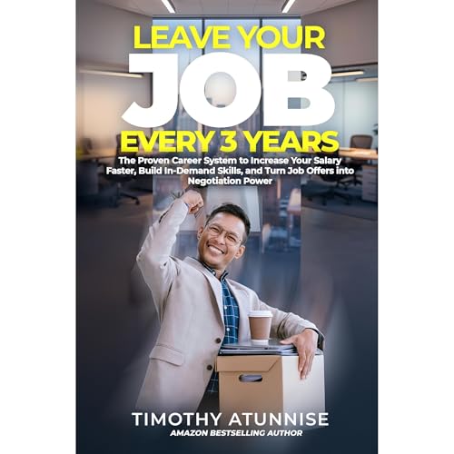 Leave Your Job Every 3 Years