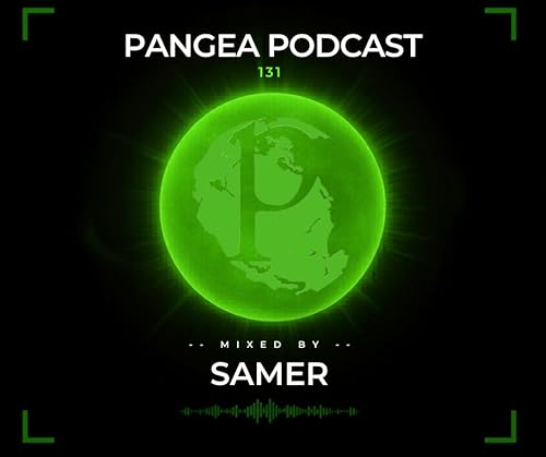 Pangea Podcast 131 - DJ Samer | Progressive House & Melodic Techno Session by Unknown