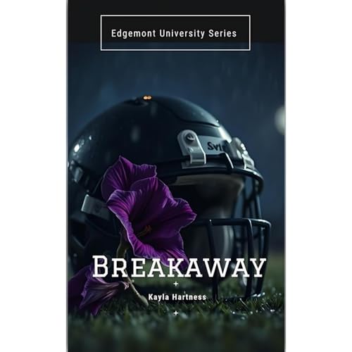 Breakaway by Kayla Hartness