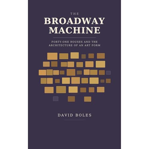 The Broadway Machine by David Boles
