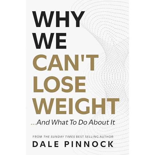Why We Can't Lose Weight