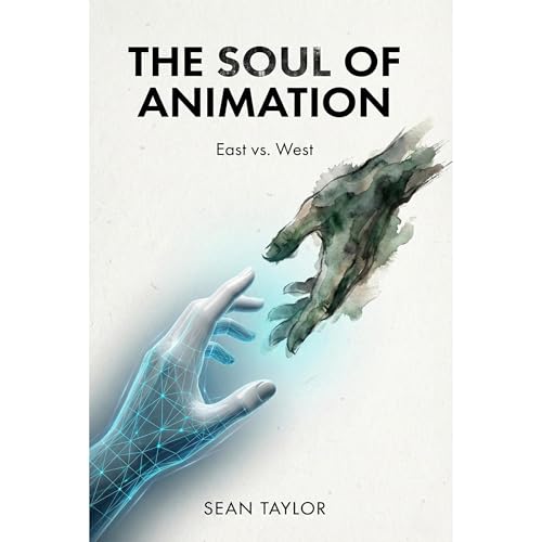 The Soul of Animation: East vs. West | Storytelling Secrets of the Animation Giants