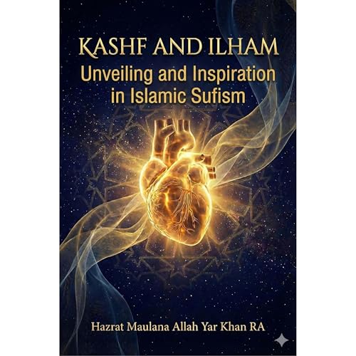 Kashf and Ilham by Hazrat Maulana Allah Yar Khan RA