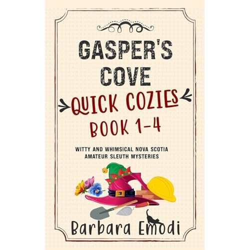 Gasper's Cove Quick Cozies Books 1-4 by Barbara Emodi