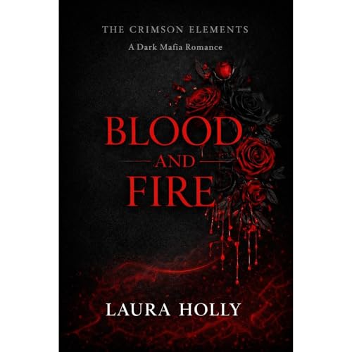 The Crimson Elements: Blood and Fire
