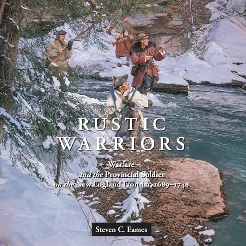 Rustic Warriors by Steven C. Eames