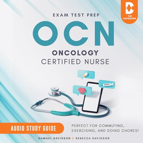 OCN Exam Test Prep Oncology Certified Nurse - Audio Study Guide