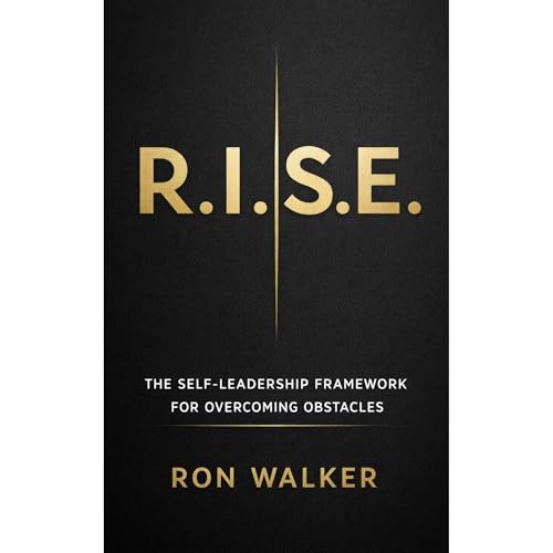 R.I.S.E. by Ron Walker