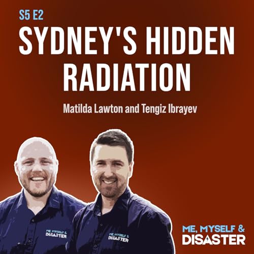Podcast: Sydney's Hidden Radiation by Unknown