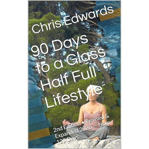 90 Days to a Glass Half Full Lifestyle