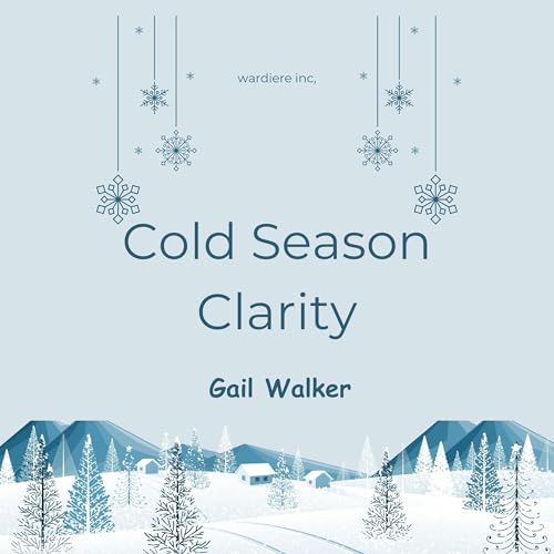 Cold Season Clarity
