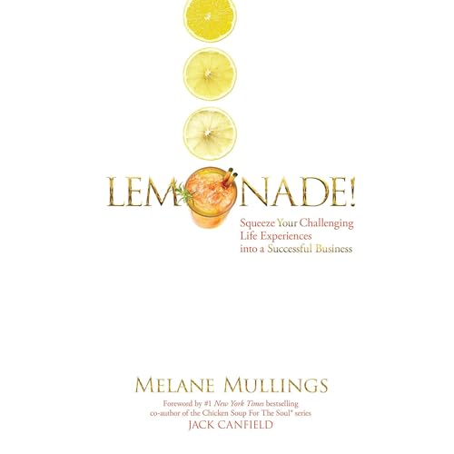 Lemonade! by Melane Mullings