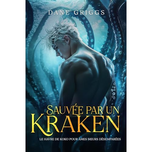 Sauvée par un Kraken