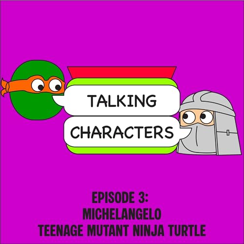 Episode 3: Michelangelo - Teenage Mutant Ninja Turtle by Unknown