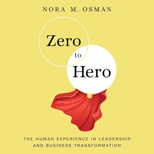 Zero to Hero by Nora Osman