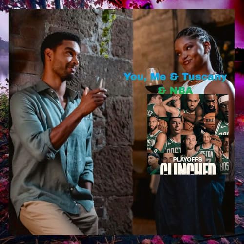 You, Me & Tuscany & NBA by Unknown