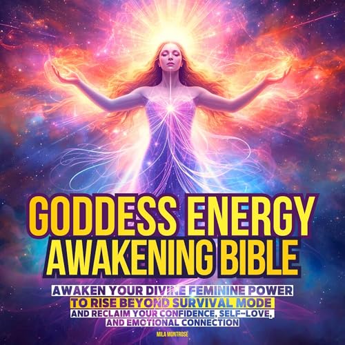 Goddess Energy Awakening Bible
