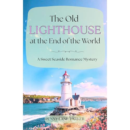 The Old Lighthouse at the End of the World