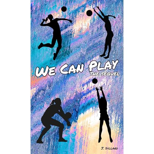 We Can Play by J. Dillard