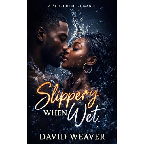 Slippery When Wet by David Weaver
