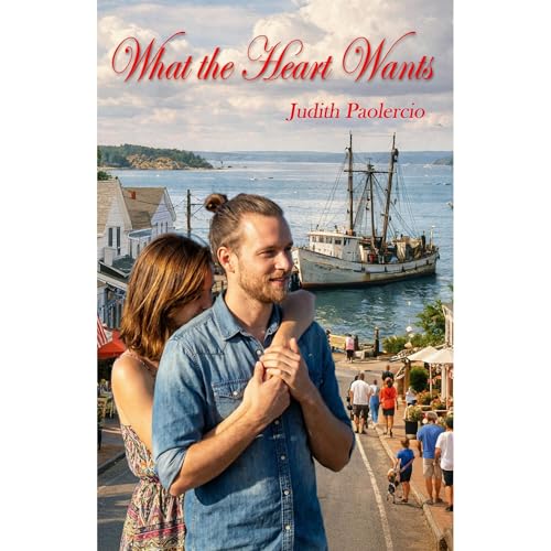 What the Heart Wants by Judith Paolercio