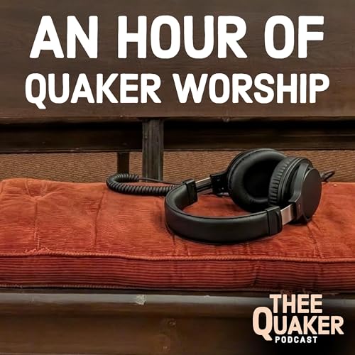 An Hour of Silent Quaker Worship by Unknown
